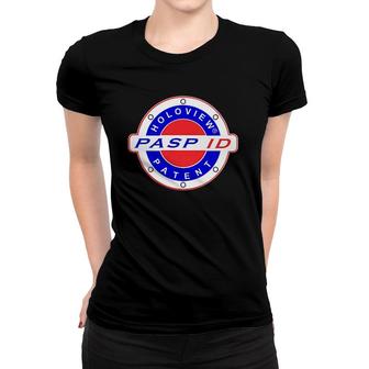 Pasp Id Holoview Patent Women T-shirt | Mazezy