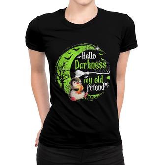 Penguin Hello Darkness My Old Friend Halloween Women T-shirt | Mazezy