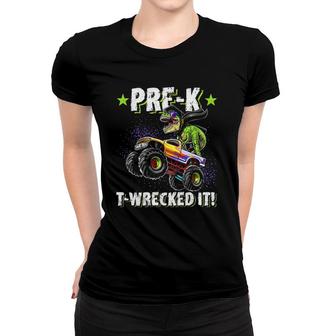 Pre-Kwrecked It Dinosaur Monster Truck Graduation Gift Women T-shirt | Mazezy