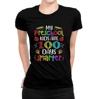 Preschool Teacher 100 Days Smarter 100Th Day Of School Gift Women T-shirt | Mazezy