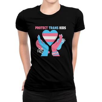Protect Trans Kids Lgbtq Transgender Flag Protect Trans Kids Women T-shirt | Mazezy