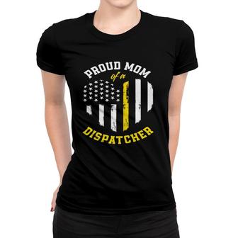 Proud Mom Of A Dispatcher American Flag 911 Dispatcher Women T-shirt | Mazezy