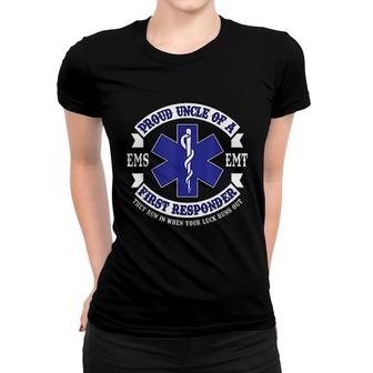 Proud Uncle First Responder Ems Emt Gift Women T-shirt | Mazezy