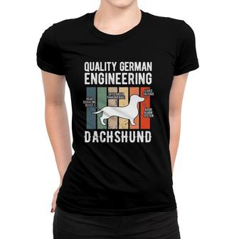 Quality German Engineering Dachshund Weiner Dog Women T-shirt | Mazezy