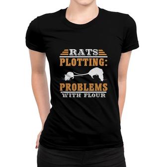 Rats Plotting Problems With Flour Women T-shirt | Mazezy