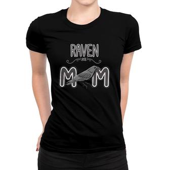 Raven Mom Clothes Crow Outfit Bird Mother's Day Gift Raven Women T-shirt | Mazezy