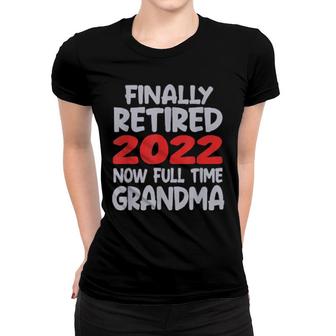 Retired Grandma 2022 Grandma Retirement Party Women T-shirt | Mazezy