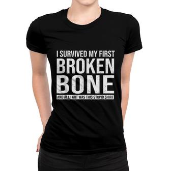 Retro Vintage Broken Bone Get Well Sarcastic Quote Women T-shirt | Mazezy