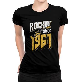 Rockin Since 1961 Vintage Rock Music Fan 61Th Birthday Women T-shirt - Seseable