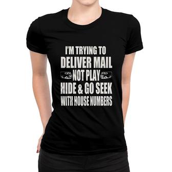 Rural Carrier City Carrier Mailman Mail Lady Hide Seek Pun Women T-shirt - Thegiftio UK