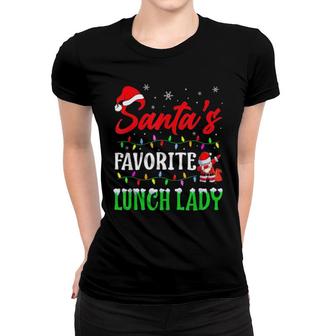 Santas Favorite Lunch Lady Christmas Matching Pajama Classic Women T-shirt | Mazezy