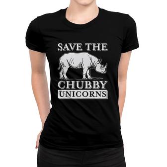 Save The Chubby Unicorns Rhino Women T-shirt | Mazezy