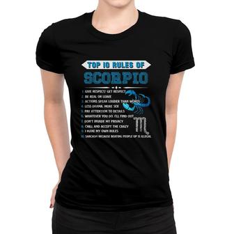 Scorpio Zodiac Top 10 Rules Of Scorpio Gift Funny Women T-shirt | Mazezy