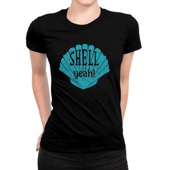 Shell Yeah Womens Funny Beachfor Men Kids Women T-shirt | Mazezy