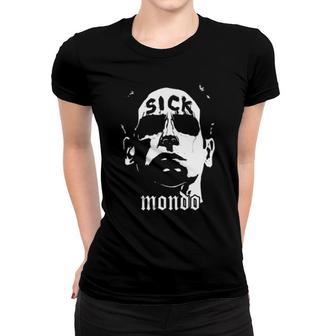Sick Mondo Women T-shirt | Mazezy