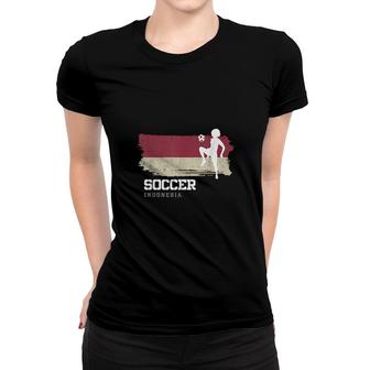 Soccer Indonesia Flag Football Womens Soccer Girls Women T-shirt | Mazezy