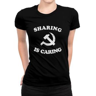 Socialism Communist Sharing Is Caring Women T-shirt | Mazezy