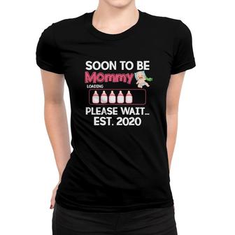 Soon To Be Mommy Loading Please Wait Women T-shirt | Mazezy