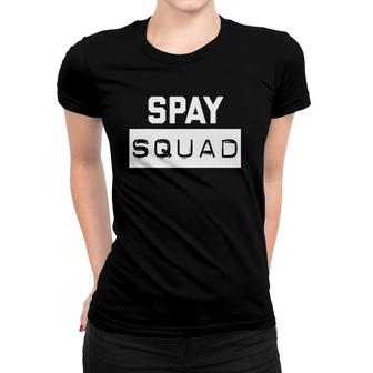 Spay Squad Novelty Spay And Neuter Animal Rescue Women T-shirt | Mazezy