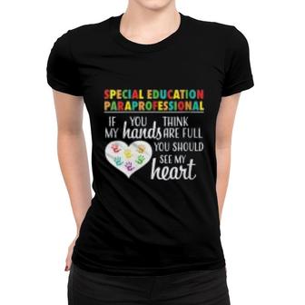Special Education Paraprofessional Cute Appreciation Gift Women T-shirt | Mazezy