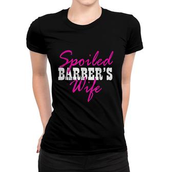 Spoiled Wife Of A Barber Fun Women T-shirt | Mazezy