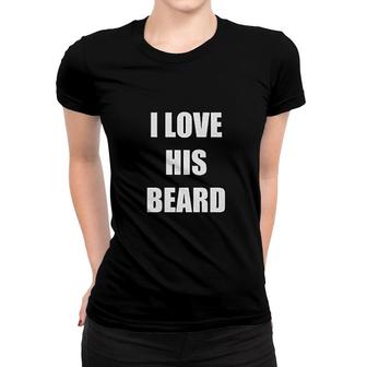 St Patricks Day I Love His Beard Women T-shirt | Mazezy