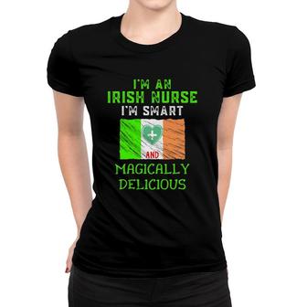 St Patrick's Day Nurse Irish Smart & Magically Delicious Women T-shirt | Mazezy