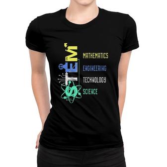 Stem Teacher Science Technology Engineer Math Women T-shirt | Mazezy