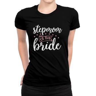 Stepmom Of Bride Stepmother Step Mother Step Mom Wedding Women T-shirt | Mazezy
