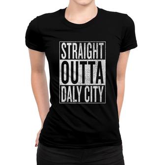 Straight Outta Daly City Great Travel Outfit & Gift Idea Tank Top Women T-shirt | Mazezy