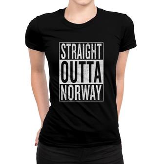 Straight Outta Norway Gift Idea Women T-shirt | Mazezy