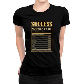 Success Ingredients Nutritional Facts Motivational Art Quote Women T-shirt | Mazezy AU
