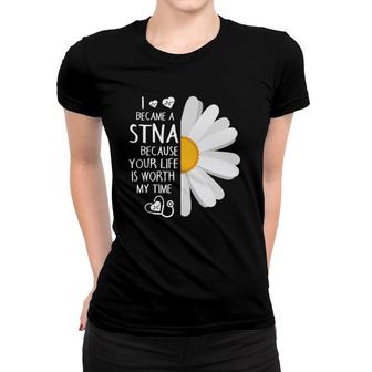 Sunflower I Became A Stna Because Your Life Is Worth My Time Women T-shirt | Mazezy