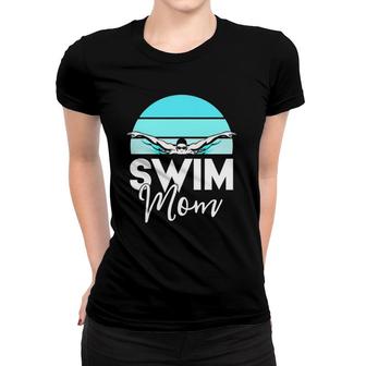 Swim Team Mom Mother School Swimming Meet Swimmer Women T-shirt | Mazezy