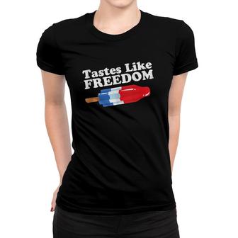 Tastes Like Freedom Funny Popsicle 4Th Of July Retro Gift Women T-shirt | Mazezy CA