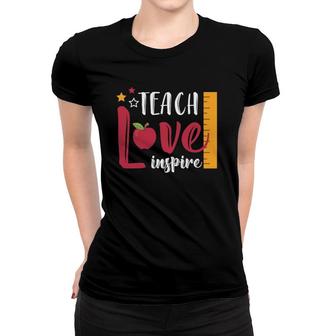 Teach Love Inspire - Best Teacher Teaching Gifts Women T-shirt | Mazezy