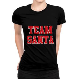 Team Santa Holiday Women T-shirt | Mazezy
