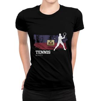 Tennis Haiti Flag Team Tennis Player Tennis Women T-shirt | Mazezy