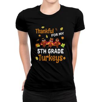 Thanksgiving 5Th Grade Teacher Thankful Turkeys Gift Raglan Baseball Tee Women T-shirt | Mazezy