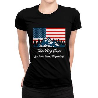 The Big One Patriotic Jackson Hole Wyoming Skiing Resort Women T-shirt | Mazezy