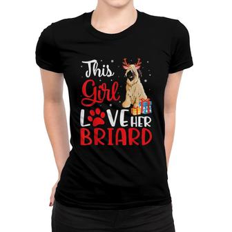 This Girl Love Her Briard Dog Noel Costume Christmas Mother Women T-shirt | Mazezy