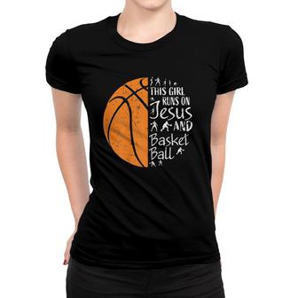 This Girl Runs On Jesus And Basketball S Gifts Girls Women T-shirt | Mazezy
