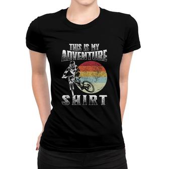 This Is My Adventure Women T-shirt | Mazezy
