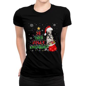 This Jolly Enough Dalmatian Dog Merry Christmas Women T-shirt | Mazezy