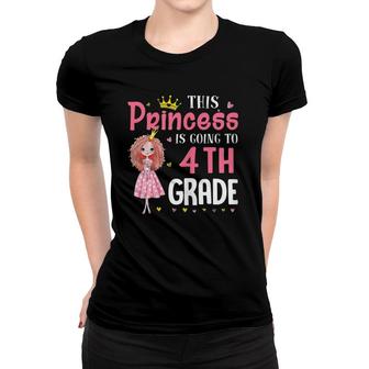 This Princess Is Going To 4Th Grade Back To School Women T-shirt | Mazezy