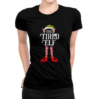 Tired Elf Christmas Party Matching Family Group Pajama Women T-shirt | Mazezy