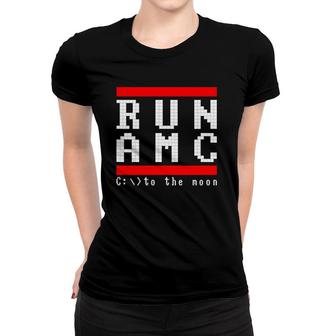 To The Moon Run Amc Trading Women T-shirt | Mazezy