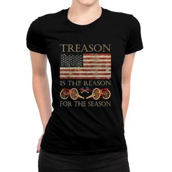Treason Is The Reason For The Season Independence Day Women T-shirt | Mazezy