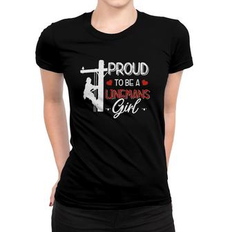 Tu Proud To Be A Linemans Girl Costume Linemans Girlfriends Women T-shirt | Mazezy