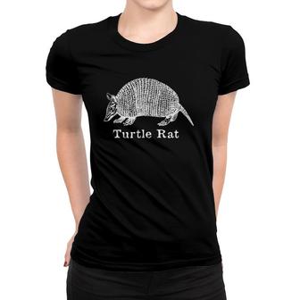 Turtle Rat Funny Weird Armadillo Desert Cryptozoology Women T-shirt | Mazezy
